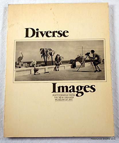 9780817421564: Diverse Images. Photographs from the New Orleans Museum of Art.