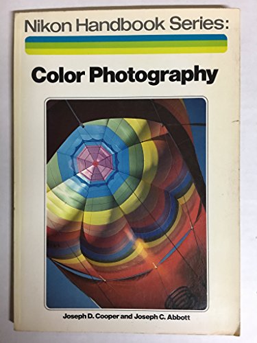 Imagen de archivo de Color photography (The Nikon handbook series) a la venta por HPB Inc.