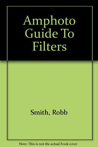 Stock image for Amphoto guide to filters for sale by Mr. Bookman
