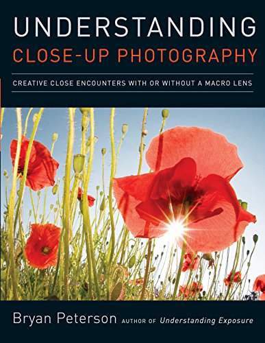9780817427191: Understanding Close-Up Photography: Creative Close Encounters with Or Without a Macro Lens