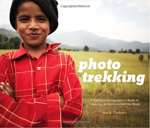 Imagen de archivo de Photo Trekking: A Traveling Photographer's Guide to Capturing Moments Around the World a la venta por WorldofBooks