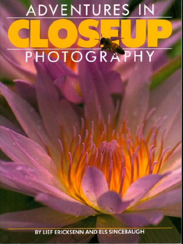 Imagen de archivo de Adventures in Close-up Photography a la venta por Better World Books