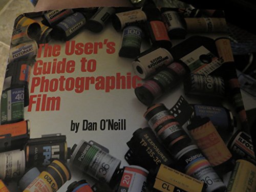 Beispielbild fr The User's Guide to Photographic Film zum Verkauf von Wonder Book