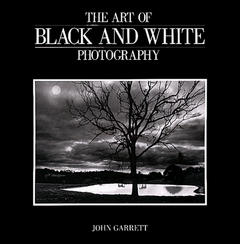 Imagen de archivo de Art of Black and White Photography a la venta por HPB-Movies