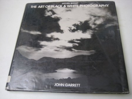 Imagen de archivo de Art of Black and White Photography a la venta por Books of the Smoky Mountains
