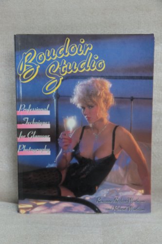 Imagen de archivo de Boudoir Studio: Professional Techniques for Glamour Photography a la venta por ThriftBooks-Dallas