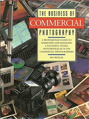 The Business of Commercial Photography