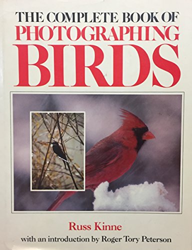 Stock image for Complete Book of Photographing Birds for sale by BookHolders