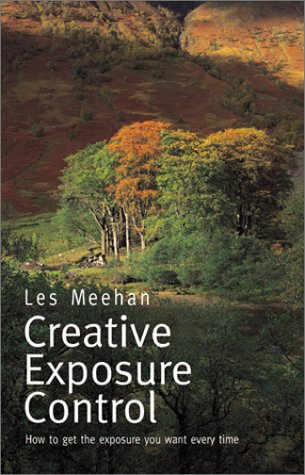 9780817437275: Creative Exposure Control: How to Get the Exposure You Want Every Time