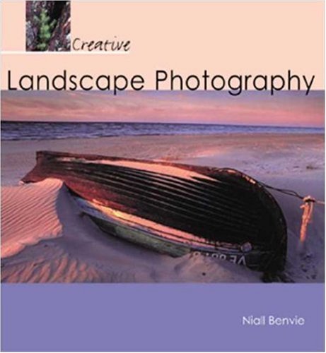 Beispielbild fr Creative Landscape Photography zum Verkauf von Better World Books