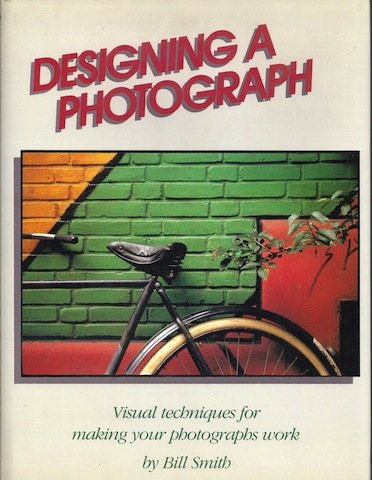 Stock image for Designing a Photograph for sale by ThriftBooks-Dallas
