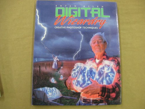 Imagen de archivo de Digital Wizardry : Creative Photoshop Techniques a la venta por Better World Books: West