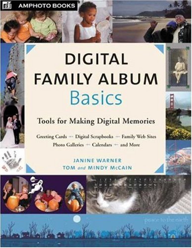 Stock image for Digital Family Album Basics: Tools for Making Digital Memories for sale by Half Price Books Inc.