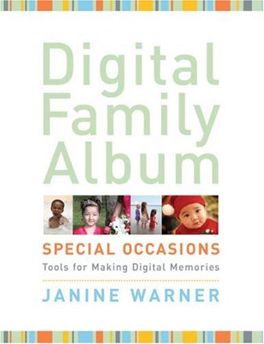 Imagen de archivo de Digital Family Album Special Occasions: Tools for Making Digital Memories a la venta por Once Upon A Time Books
