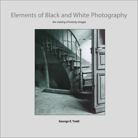 Stock image for Elements of Black and White Photography: The Making of Twenty Images for sale by ThriftBooks-Atlanta