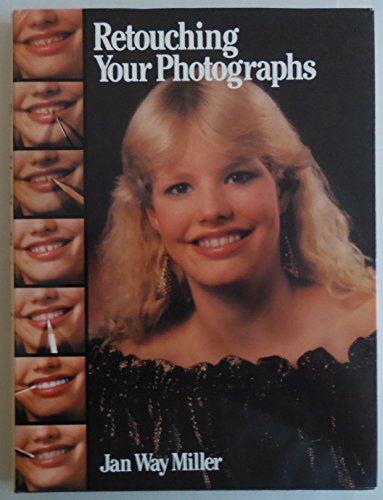 Stock image for Retouching your photographs for sale by Half Price Books Inc.