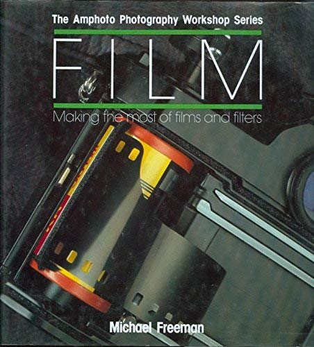 9780817438678: Film: Making the Most of Films and Filters