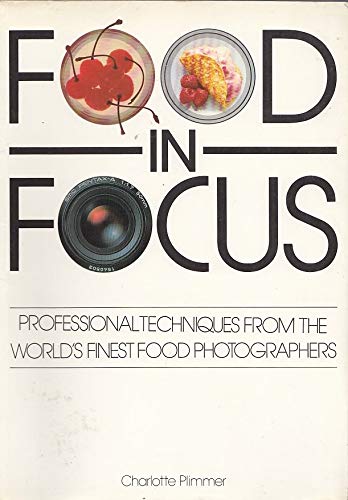 Stock image for Food in Focus for sale by Better World Books: West