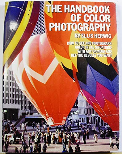 Beispielbild fr The Handbook of Color Photography zum Verkauf von Better World Books