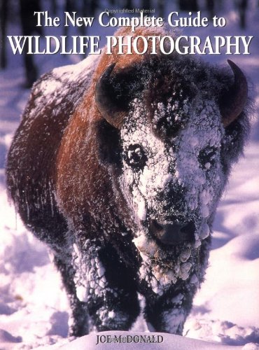 Imagen de archivo de New Complete Guide to Wildlife Photography : How to Get Close and Capture Animals on Film a la venta por Better World Books