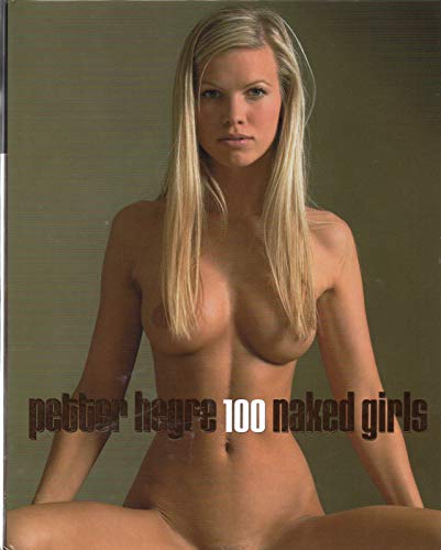 Beispielbild fr 100 Naked Girls zum Verkauf von Byrd Books