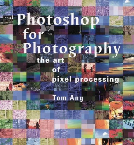 Beispielbild fr Photoshop for Photography: The Art of Pixel Processing zum Verkauf von More Than Words