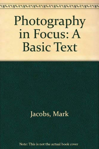 9780817454050: Photography in Focus: A Basic Text