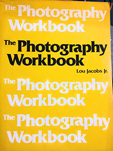 Stock image for The Photography Workbook for sale by Bookmarc's