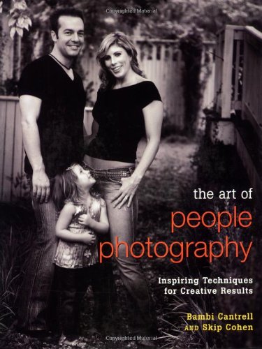 Beispielbild fr The Art of People Photography: Inspiring Techniques for Creative Results zum Verkauf von Front Cover Books