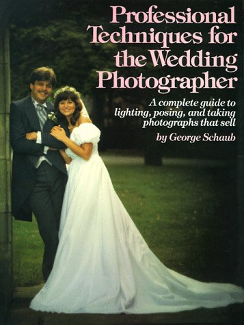 Beispielbild fr Professional Techniques for the Wedding Photographer zum Verkauf von SecondSale