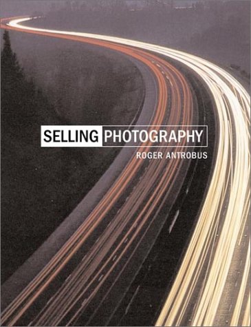 Beispielbild fr Selling Photography zum Verkauf von Better World Books