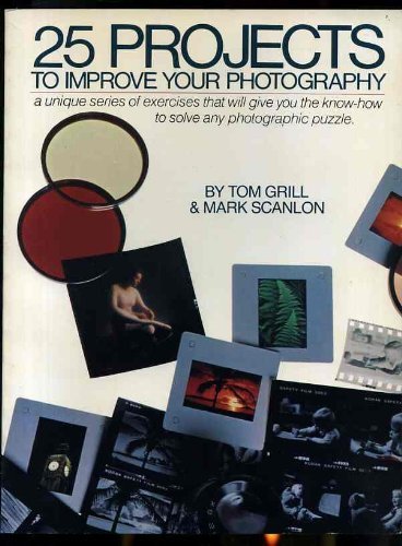 Beispielbild fr Twenty-Five Projects to Improve Your Photography zum Verkauf von Better World Books