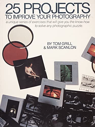 Stock image for 25 Projects to Improve Your Photography for sale by Half Price Books Inc.