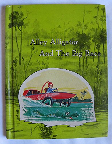 Beispielbild fr Alley Alligator and the Big Race zum Verkauf von Once Upon A Time Books
