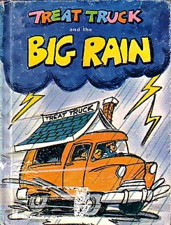 Beispielbild fr Treat Truck and the Big Rain zum Verkauf von ThriftBooks-Dallas