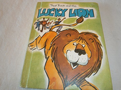 Treat Truck and the lucky lion (The Treat Truck series) (9780817520564) by Jack W. Humphrey