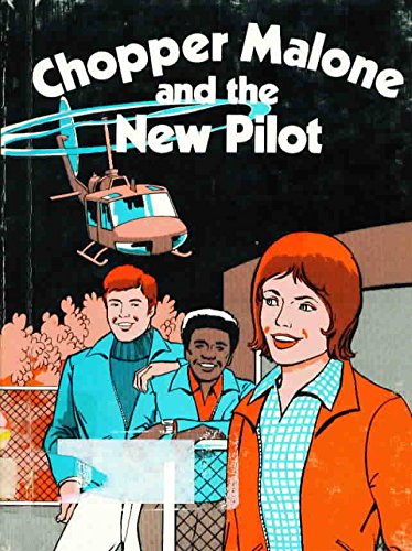 Chopper Malone and the New Pilot (9780817521813) by Wasserman