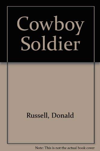 Cowboy Soldier (9780817523541) by Etc. Russell, Donald