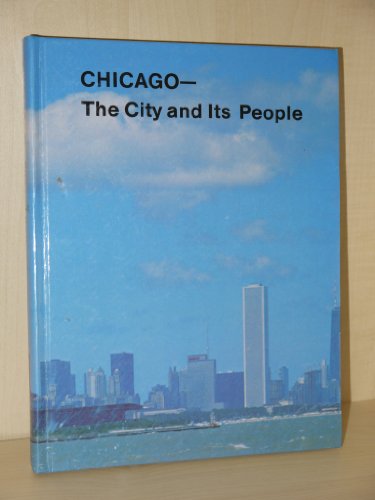 Chicago - the City and Its People