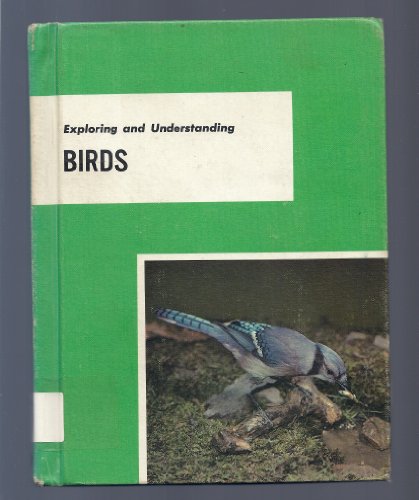Beispielbild fr Exploring and Understanding Birds zum Verkauf von ThriftBooks-Dallas