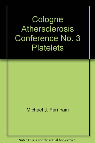 Beispielbild fr Cologne Athersclerosis Conference No. 3 Platelets (Agents and Actions Supplements Volume 20) zum Verkauf von The Book Exchange