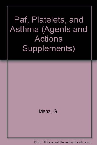 Imagen de archivo de PAF, Platelets, and Asthma (Agents and Actions : Supplements; Vol. 21) a la venta por PsychoBabel & Skoob Books