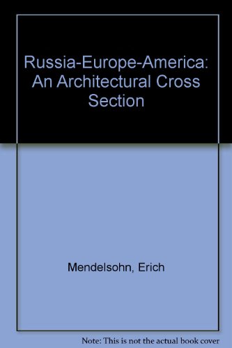 Russia-Europe-America: An Architectural Cross Section