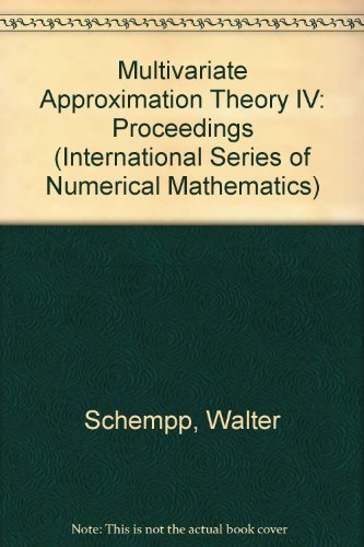 Multivariate Approximation Theory IV: Proceedings (International Series of Numerical Mathematics) (9780817623845) by Charles K. Chui