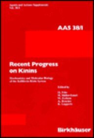 Recent Progress on Kinins: Biochemistry and Molecular Biology of the Kallikrein-Kinin System : Pr...