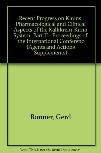 Stock image for Recent Progress on Kinins : Pharmacological and Clinical Aspects of the Kallikrein-Kinin System; Part II (Agents and Actions : Supplements; Vol. 38/III) for sale by PsychoBabel & Skoob Books