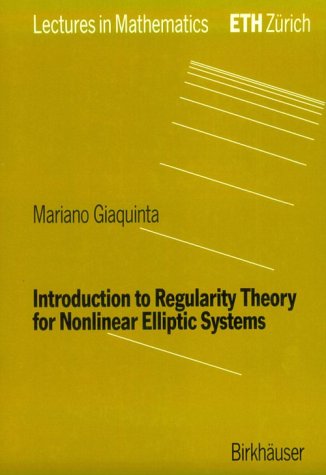 9780817628796: Introduction to Regularity Theory for Nonlinear Elliptic Systems