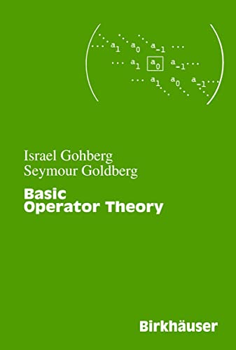 9780817630287: Basic Operator Theory