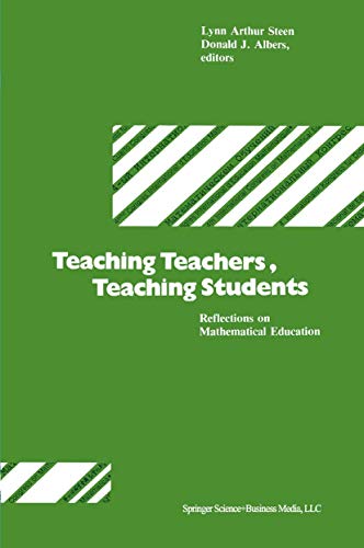 9780817630430: Teaching Teachers, Teaching Students: Reflections on Mathematical Education
