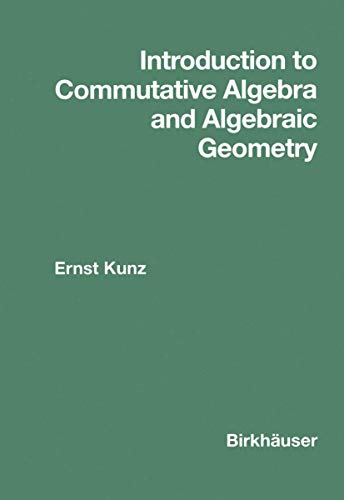 9780817630652: Introduction to Commutative Algebra and Algebraic Geometry